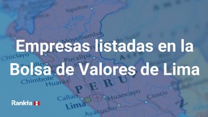 ¿Qué empresas cotizan en la Bolsa de Valores de Lima?