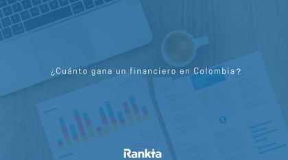 ¿Cuánto gana un financiero en Colombia?