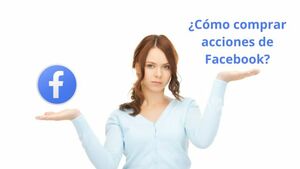 Cómo comprar acciones de Facebook (META)