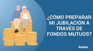 ¿Cómo preparar mi jubilación?