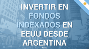 Invertir en Fondos Indexados en Estados Unidos desde Argentina