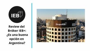 Review del Bróker IEB+: ¿Es una buena opción en Argentina?