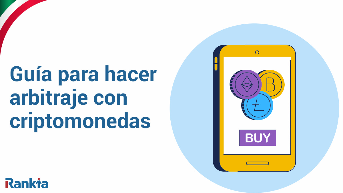 ¿Qué es y cómo hacer arbitraje de criptomonedas en México?