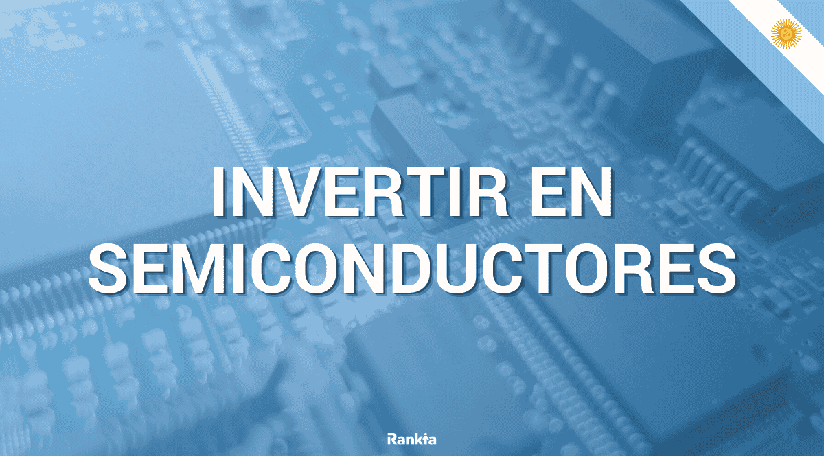 Invertir en Semiconductores | Rankia