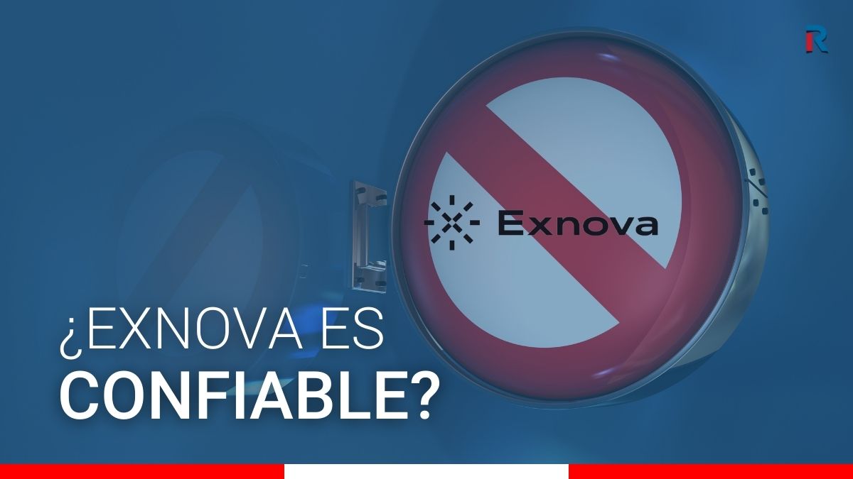 Exnova: ¿es confiable? Riesgos y alternativas en Perú