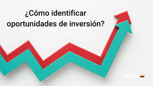 ¿Cómo identificar y aprovechar una oportunidad de inversión?