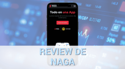 Review de Naga: regulación, uso de la plataforma y comisiones