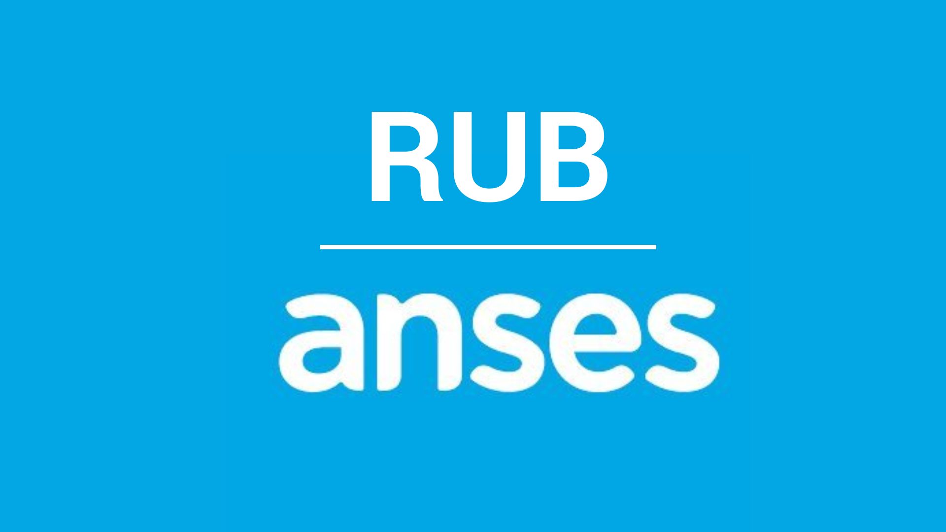 Registro Único de Beneficiario ANSES: qué es y cómo solicitar el RUB