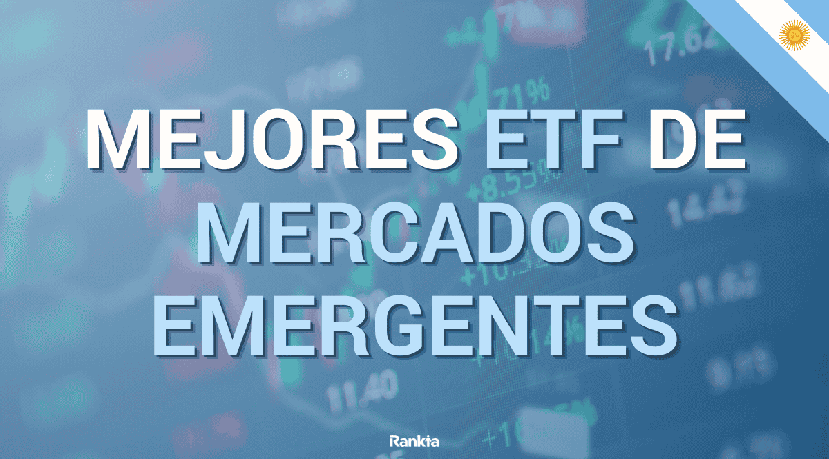 Mejores ETF de mercados emergentes
