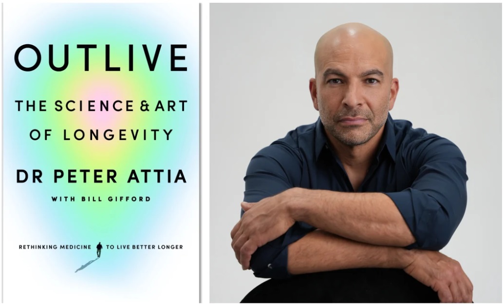 Az Outlive, Peter Attia legutóbbi könyve