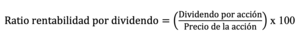 Cómo calcular y entender el ratio de rentabilidad por dividendo