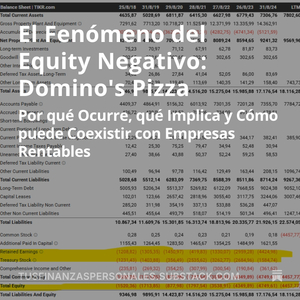 El Fenómeno del Equity Negativo: Domino's Pizza