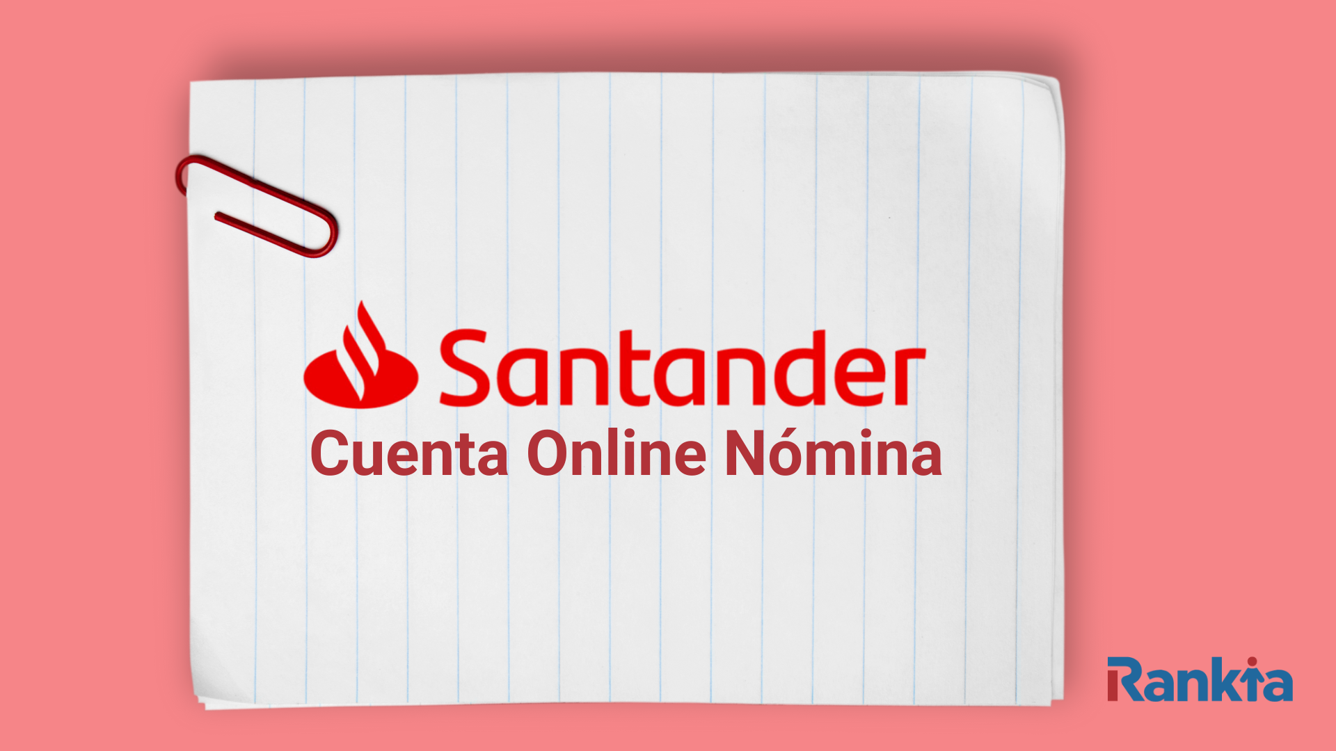Cuenta Nómina Santander: opiniones y análisis