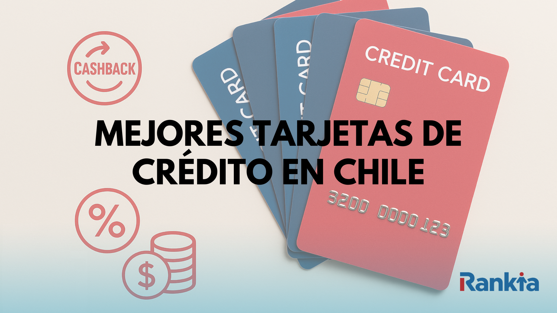 Mejores tarjetas de crédito en Chile 2025