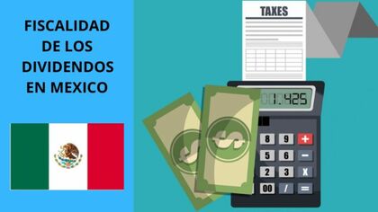 Fiscalidad de los dividendos en México Fiscalidad de los dividendos en México