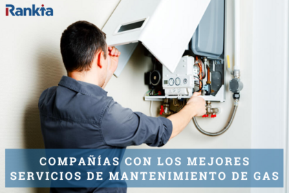 Compañías con los mejores servicios de mantenimiento de gas de 2026
