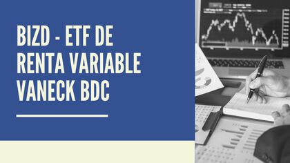 BIZD - ETF de renta variable VanEck BDC