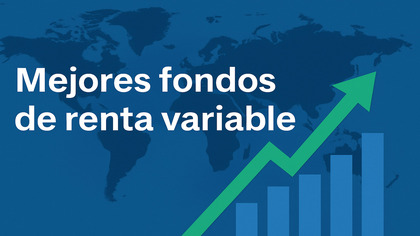 Mejores fondos de renta variable