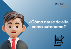 ¿Cómo darse de alta como autónomo en España? Paso a paso