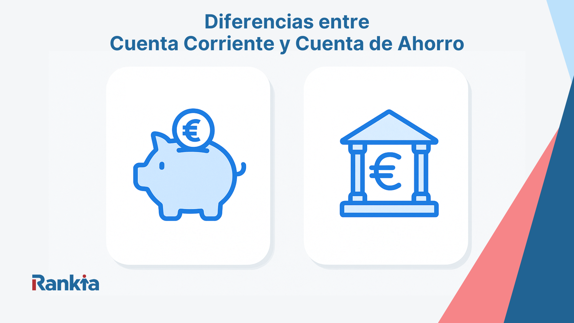 Diferencia entre cuenta corriente y cuenta de ahorro: cuál te conviene en 2026