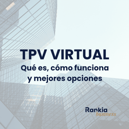 TPV virtual: qué es, cómo funciona y mejores opciones en 2025
