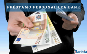 Préstamo Lea Bank: opiniones [Guía completa]