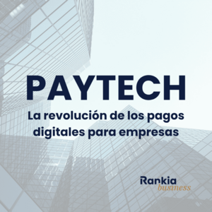 Paytech: la nueva forma de pagos digitales que está revolucionando el dinero