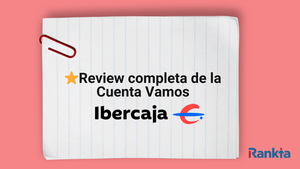 Cuenta Vamos Ibercaja: opinión y análisis