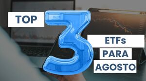 3 ETFs destacados para invertir en agosto de 2025