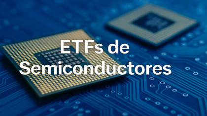 Mejores ETFs de semiconductores
