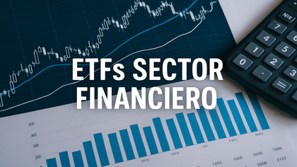 ETFs para invertir en el Sector Financiero