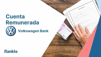 Volkswagen saca su nueva cuenta remunerada sin comisiones ni vinculaciones