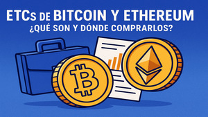 ETCs de Bitcoin y Ethereum: ¿Qué son y dónde comprarlos?