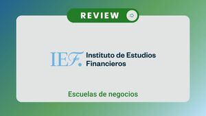 Análisis del Instituto de Estudios Financieros (IEF): formación, certificaciones y opiniones