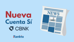 Cuenta Sí CBNK: así funciona la nueva cuenta que premia tu nómina con hasta 700 €