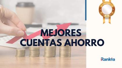 Imagen de monedas apiladas en diferentes alturas con una flecha roja ascendente que simboliza el crecimiento del ahorro, acompañada del texto Mejores Cuentas Ahorro y el logo de Rankia Imagen de monedas apiladas en diferentes alturas con una flecha roja ascendente que simboliza el crecimiento del ahorro, acompañada del texto Mejores Cuentas Ahorro y el logo de Rankia