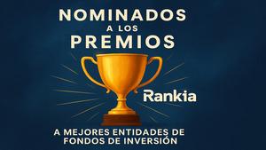 Nominados de los premios Rankia a Mejores Entidades de Fondos de Inversión 2025