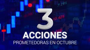 Inversiones para octubre: 3 acciones que pueden destacar fuera del radar