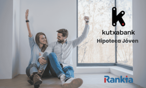 Kutxabank hipoteca joven: consigue tu primer hogar