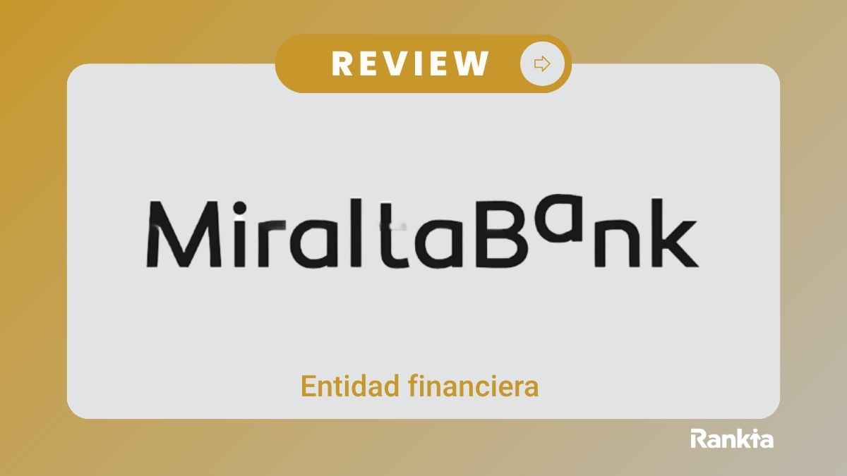 MiraltaBank opiniones: antes de hacerte cliente