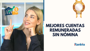 Mejores cuentas remuneradas sin nómina en octubre 2025: gana intereses sin domiciliar tu salario