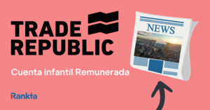 Cuenta Infantil Trade Republic: la primera cuenta para menores en España con 2% de rentabilidad y sin comisiones