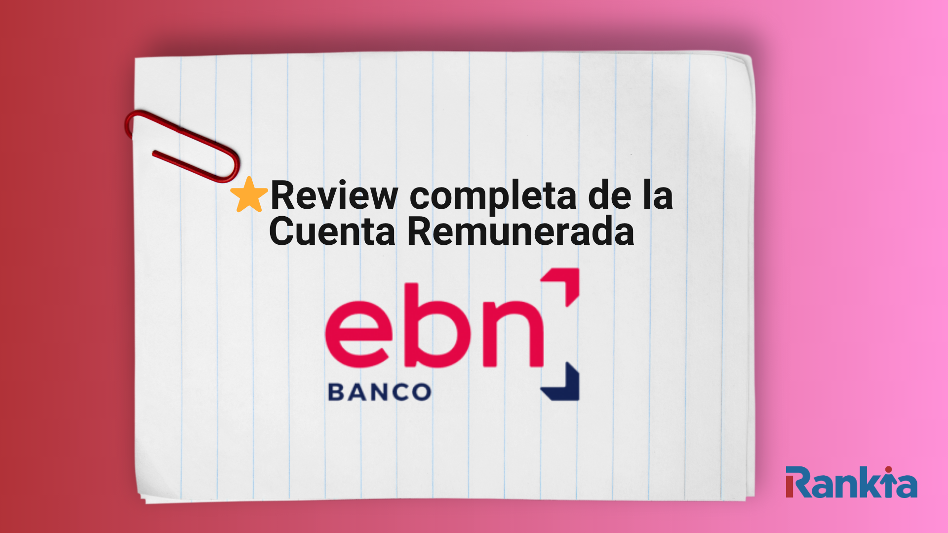 ¿Merece la pena la Cuenta Remunerada EBN? Opiniones y análisis completo