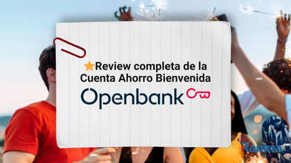 Imagen promocional de la review sobre la Cuenta Ahorro Openbank, con análisis de la rentabilidad y condiciones de la cuenta de ahorro bienvenida