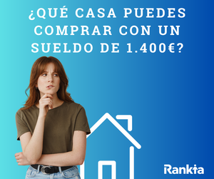 Esta es la casa que te puedes comprar si cobras 1.400 euros al mes