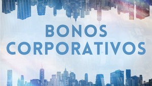 ¿Qué son los bonos corporativos? ¿Qué son los bonos corporativos?