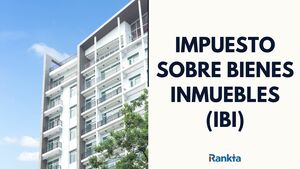 Impuesto sobre Bienes Inmuebles (IBI) por municipios: ¿Cómo se calcula?