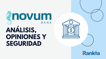 Novum Bank opiniones: ¿es fiable y merece la pena en 2025?