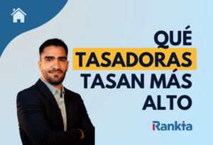 ¿Qué tasadoras realizan la tasación más alta?