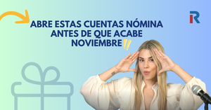 Estas son las mejores cuentas nómina de noviembre 2025: las que más beneficios dan por domiciliar tu nómina